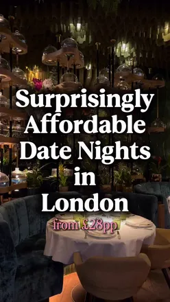 Affordable date night in London with delicious set menus at top restaurants for £28pp.