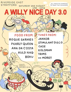 Event poster for 'A Willy Nice Day 3.0' on August 2nd, featuring good food, music, and people, supporting Save the Children UK.