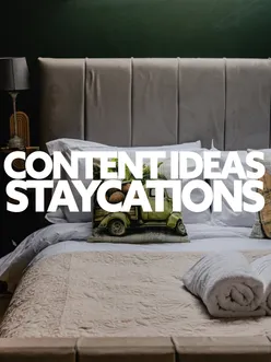 Content ideas for staycations and Airbnbs, showcasing authentic experiences and inviting atmospheres for potential guests.