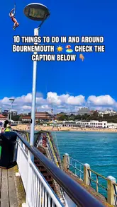 A travel listicle video showcasing 10 things to do in and around Bournemouth, including visits to a local bakery, the beach, the pier, and nearby scenic spots like Durdle Door.