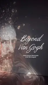 A promotional video for the 'Beyond Van Gogh' immersive art exhibition at the Utilita Arena in Newcastle. The video features a montage of projected Van Gogh paintings, including 'The Starry Night' and 'Sunflowers,' accompanied by text overlays with quotes from the artist.