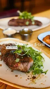 A montage video showcasing the menu and interior of Chop Shop Bar & Grill in Sheffield, featuring close-ups of steak, tacos, roast potatoes, and desserts.
