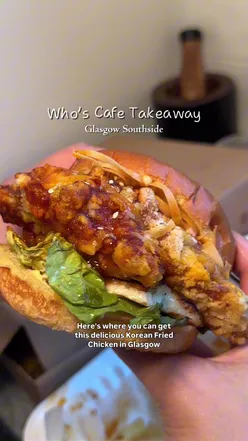 Delicious Korean Fried Chicken Burgers and Munchie Box at Who's Cafe in Shawlands, Glasgow, under £10.