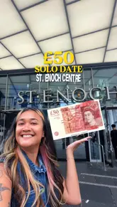 A creator documents a £50 solo date challenge at St. Enoch Centre in Glasgow, visiting a Vietnamese restaurant for lunch, a cafe for dessert, a homeware store, a pharmacy, and a cinema.