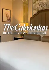 A review of a stay at The Caledonian hotel in Edinburgh, highlighting the room, the castle view, and the overall experience.
