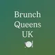 Brunch Queens UK | Food & Travel Blog, London Brunch influencer