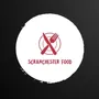 Scranchester - United Kingdom Food Influencer