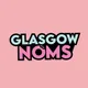 Glasgow Noms - Glasgow Food Influencer