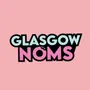 Glasgow Noms - Glasgow Food Influencer