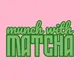 Munch with Matcha, Bolton Food & Drink influencer